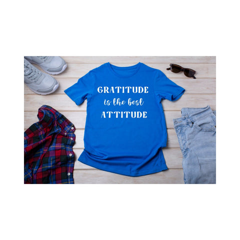 Gratitude is the best Attitude T-shirt - Unisex T-shirt