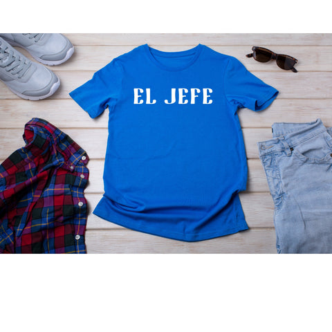 EL JEFE DAD Shirt - Gift for Dad- Father Son Shirt- Father Daughter Shirt