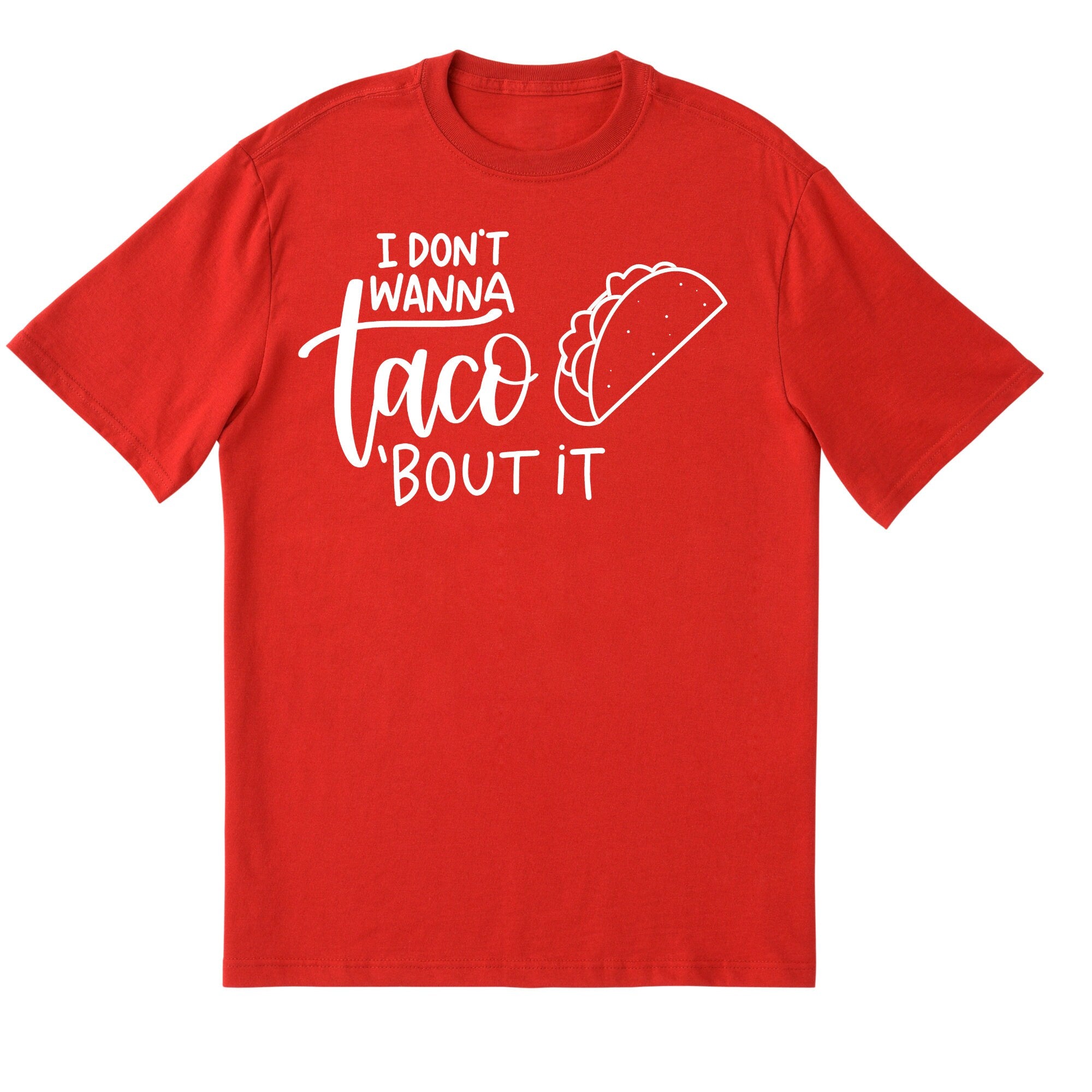 taco bout it shirt